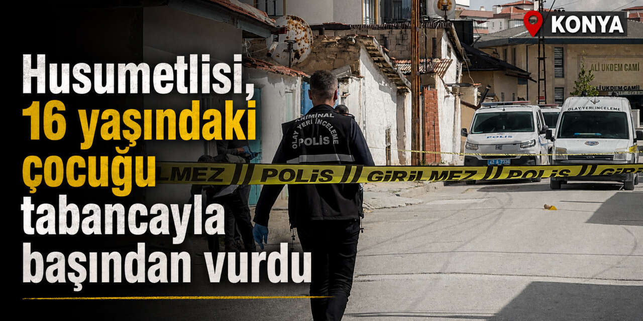 Konya’da sokak ortasında başından vurulmuştu! Detaylar belli oldu 2